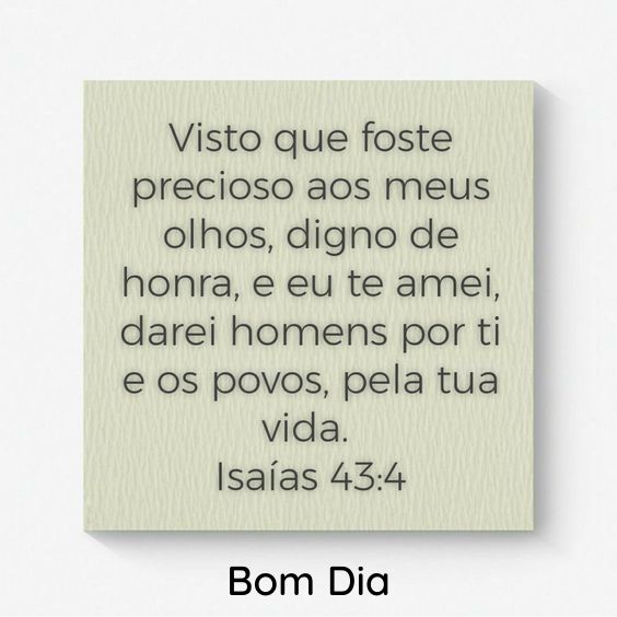 bom dia Isaías 43-4