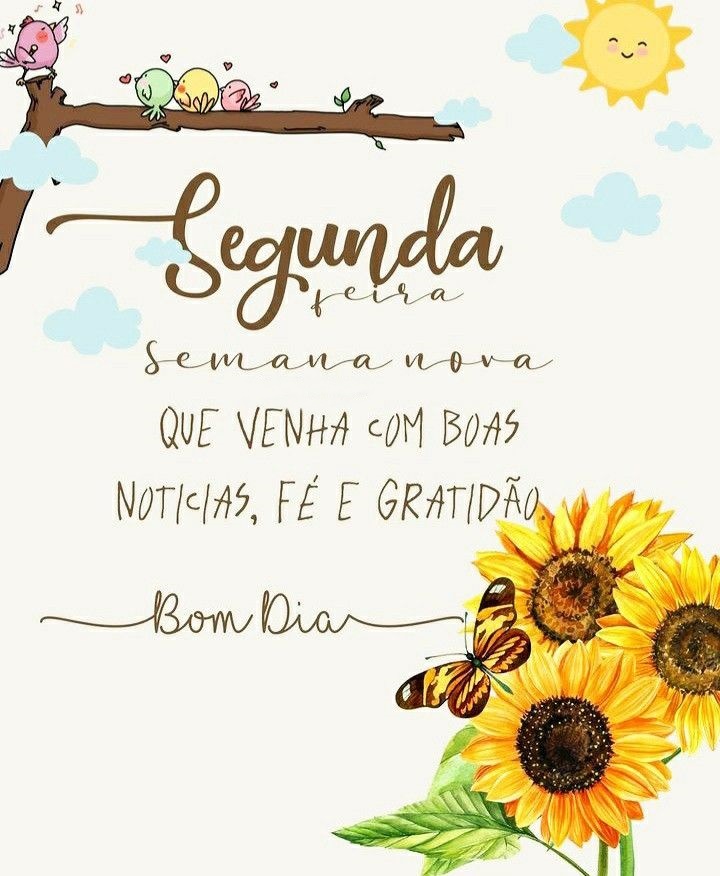 Bom dia Segunda-feira e feliz semana